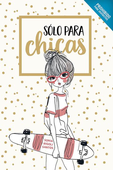 Solo para chicas - Sonia Rigoli Santos