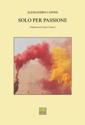 Solo per passione