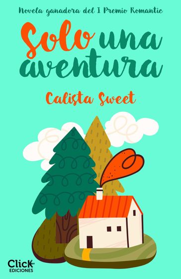 Solo una aventura - Calista Sweet