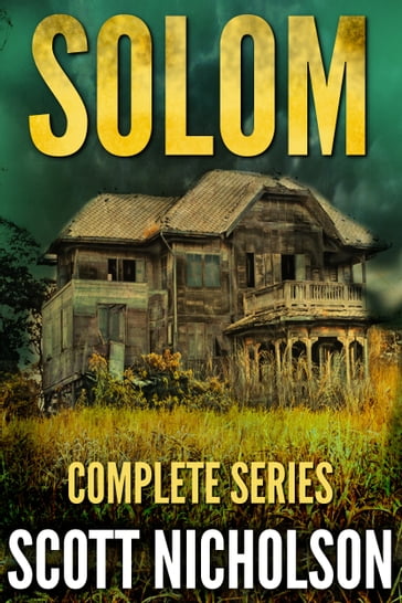 Solom: The Complete Series - Scott Nicholson