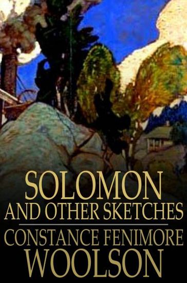 Solomon - Constance Fenimore Woolson