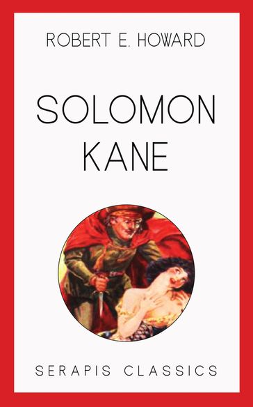 Solomon Kane (Serapis Classics) - Robert E. Howard