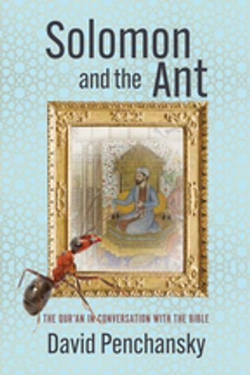Solomon and the Ant - David Penchansky