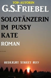 Solotänzerin im Pussy Kate: Redlight Street #177