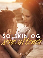 Solskin og sene aftener - erotiske noveller