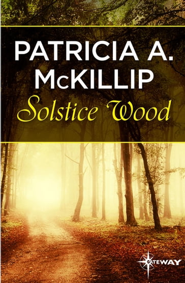 Solstice Wood - Patricia A. McKillip