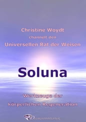 Soluna. Werkzeuge der körperlichen Regeneration