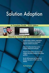 Solution Adoption A Complete Guide - 2020 Edition