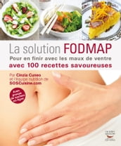 La Solution FODMAP - Pour en finir avec les maux de ventre