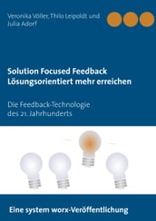 Solution Focused Feedback Lösungsorientiert mehr erreichen