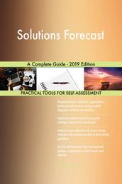 Solutions Forecast A Complete Guide - 2019 Edition