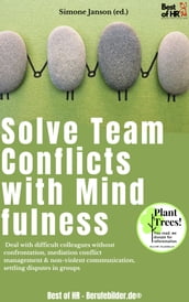 Solve Team Conflicts with Mindfulness