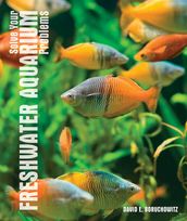 Solve Your Freshwater Aquarium Problems