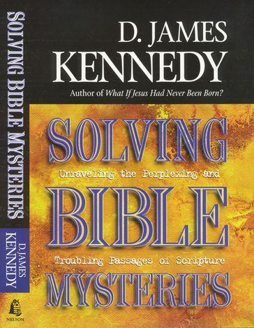 Solving Bible Mysteries - James Kennedy