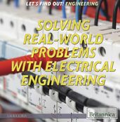 Solving Real World Problems with Electrical Engineering