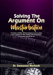 Solving The Argument On Masturbation