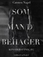 Som man(d) behager