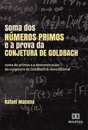 Soma dos números primos e a prova da conjetura de Goldbach - Rafael Macena