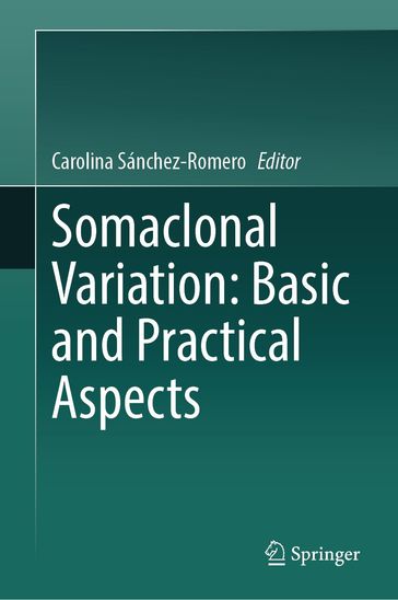 Somaclonal Variation: Basic and Practical Aspects