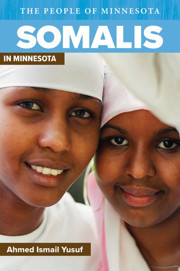 Somalis in Minnesota - Ahmed I. Yusuf