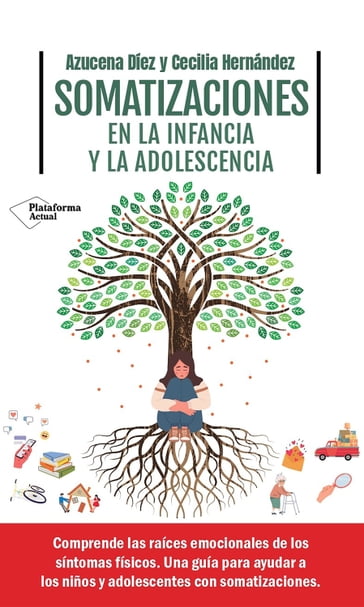 Somatizaciones en la infancia y la adolescencia - Azucena Díez - Cecilia Hernández