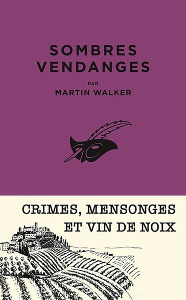 Sombres vendanges - Martin Walker