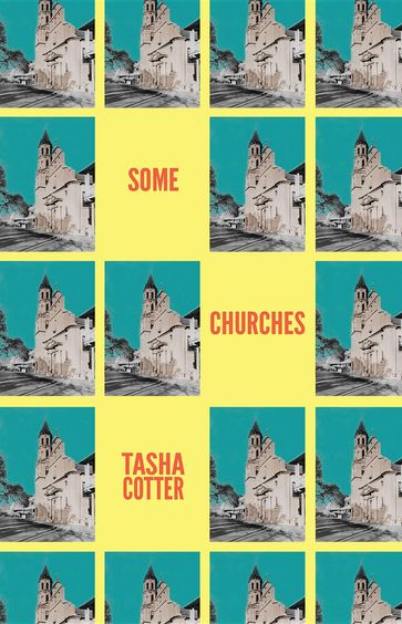 Some Churches - Tasha Cotter