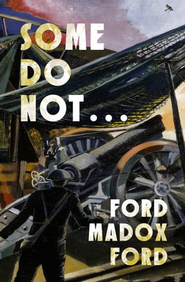 Some Do Not... - Madox Ford Ford