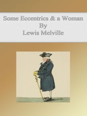 Some Eccentrics & a Woman