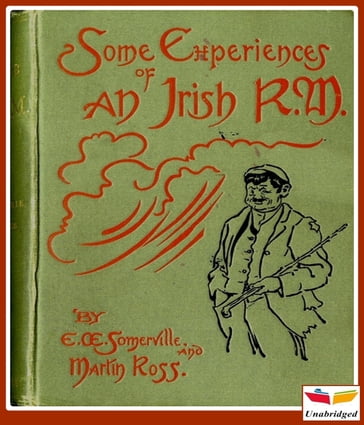 Some Experiences of an Irish R.M. - Edith Œnone Somerville