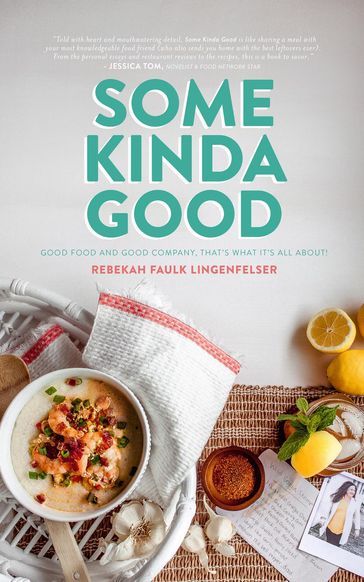 Some Kinda Good - Rebekah Faulk Lingenfelser - Tori Ivey Sprankel