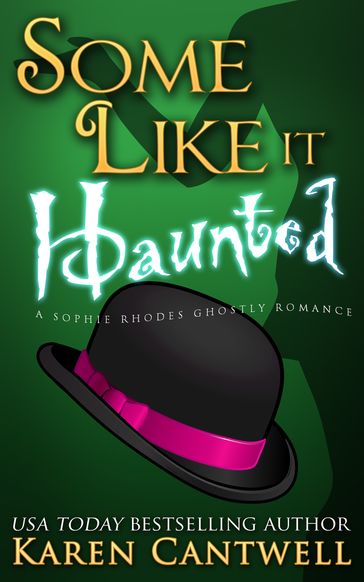 Some Like it Haunted - Karen Cantwell