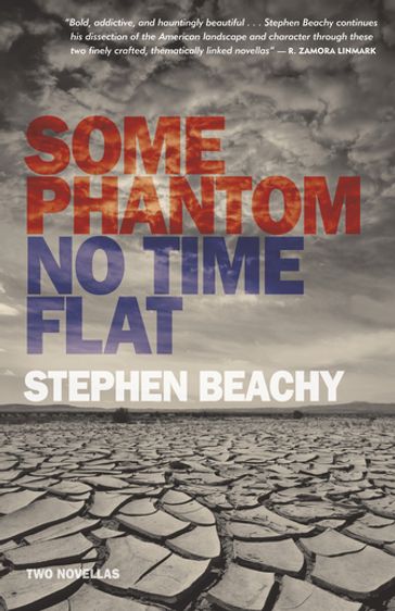 Some Phantom/No Time Flat - Stephen Beachy
