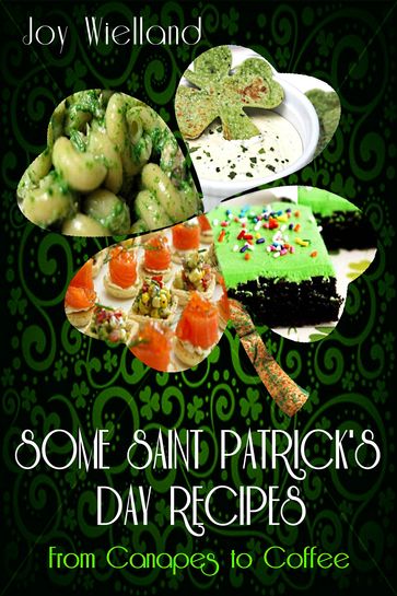 Some Saint Patrick's Day Recipes - Joy Wielland