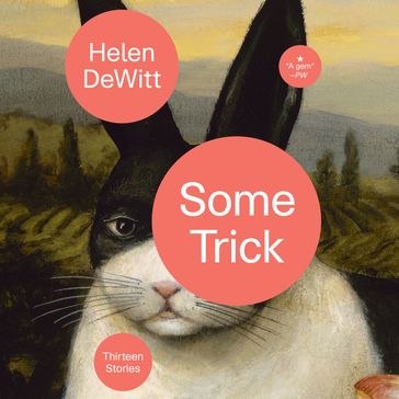 Some Trick - Helen DeWitt
