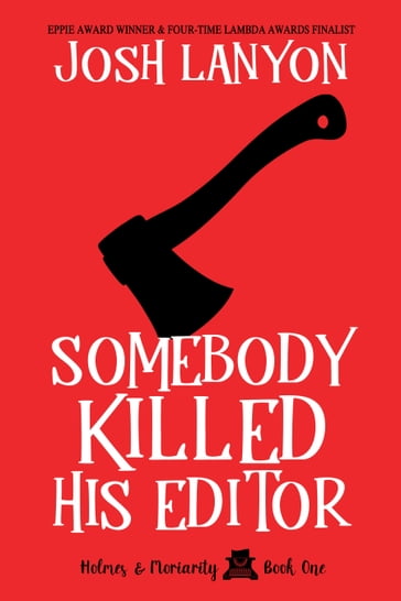 Somebody Killed His Editor - Josh Lanyon