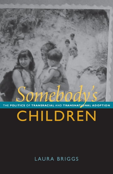 Somebody's Children - Laura Briggs