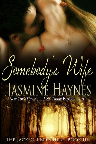 Somebody's Wife - Jasmine Haynes - Jennifer Skully
