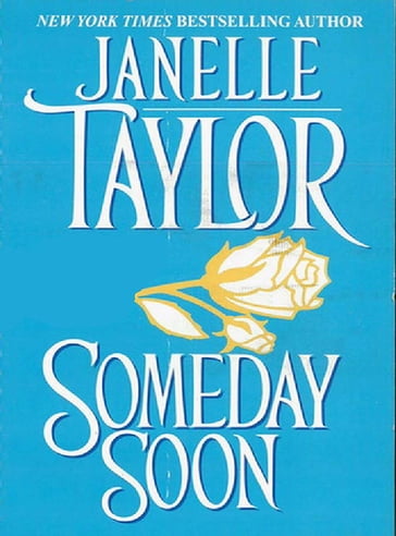 Someday Soon - Janelle Taylor