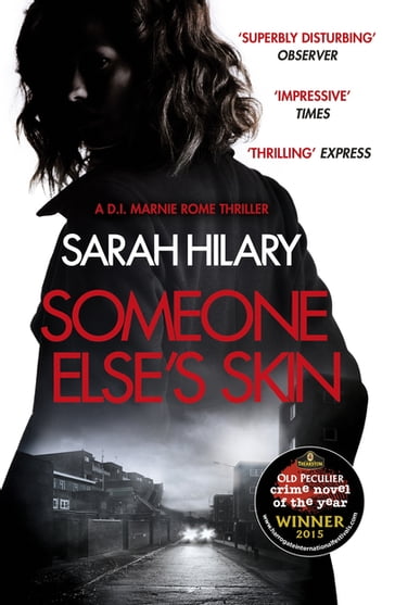 Someone Else's Skin (D.I. Marnie Rome 1): Winner of the Crime Novel of the Year - Sarah Hilary
