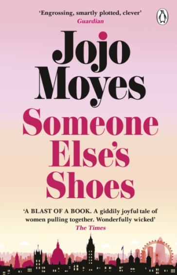 Someone Else¿s Shoes - Jojo Moyes