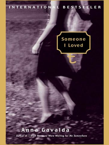 Someone I Loved - Anna Gavalda