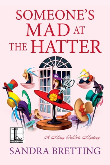 Someone's Mad at the Hatter - Sandra Bretting