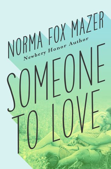 Someone to Love - Norma Fox Mazer