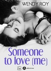 Someone to Love (me)