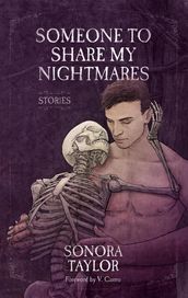 Someone to Share My Nightmares: Stories