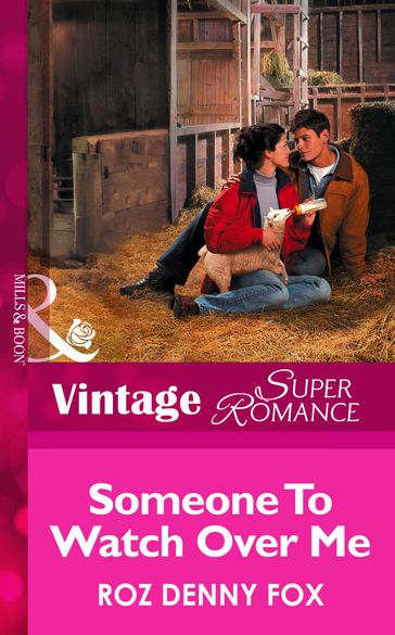 Someone to Watch Over Me (Mills & Boon Vintage Superromance) - Roz Denny Fox