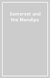 Somerset and the Mendips