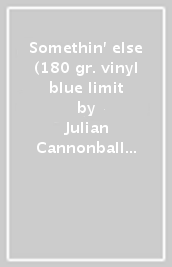 Somethin  else (180 gr. vinyl blue limit
