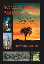 Something Abides: Discovering the Civil War in Today